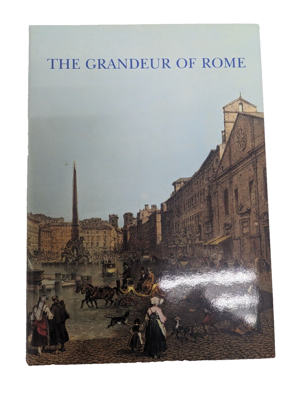 LA GRANDEZZA DI ROMA / The Grandeur of Rome English Translation, Hardcover