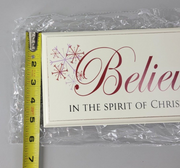 Believe in the Spirit of Christmas Sign 9" x 5", Lovely Wall Sign!