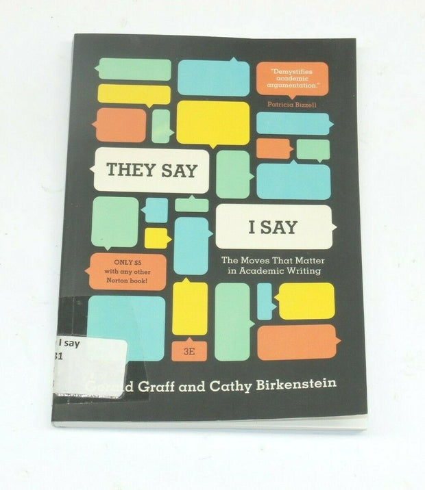 They Say I Say: The Moves That Matter in Academic Writing Graff / Birkenstein