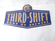Third Shift Band Of Brewers Large Metal Tacker Tin Sign
