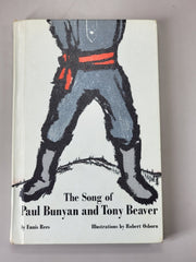 Ennis Rees THE SONG OF PAUL BUNYAN AND TONY BEAVER  1st Edition 1st Printing